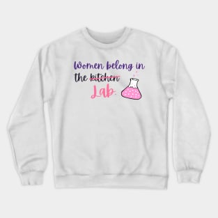 Women belong to Laboratory Crewneck Sweatshirt